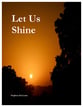 Let Us Shine Two-Part Mixed choral sheet music cover